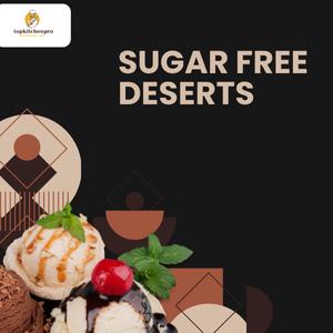 Sugar free desserts offer sweet treats made with natural substitutes for healthy, guilt-free enjoyment. sugar free recipes, healthy desserts, low sugar treats, sugar alternatives, guilt free sweets Sugar Free Desserts, Healthy Sweet Recipes, Low Sugar Treats