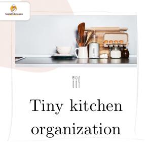 Tiny kitchen organization maximizes space with smart storage, compact layouts, and efficient design ideas. tiny kitchen, small kitchen storage, compact design, kitchen organization, efficient layouts Tiny Kitchen Organization, Small Kitchen Storage, Compact Kitchen Ideas